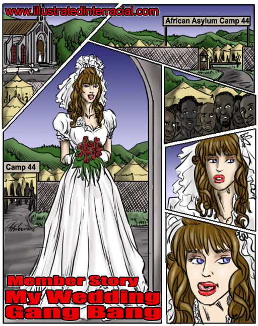 My Wedding Gangbang IllustratedInterracial nHentai Comics 